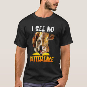 Seeing No Difference Vegetarian Cow And Dog T-Shirt