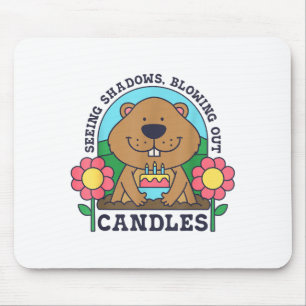 Seeing Shadows Blowing Out Candles Groundhog Birth Mouse Pad
