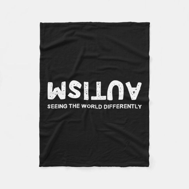 Seeing The World Differently Autism Upside Down  Fleece Blanket (Front)