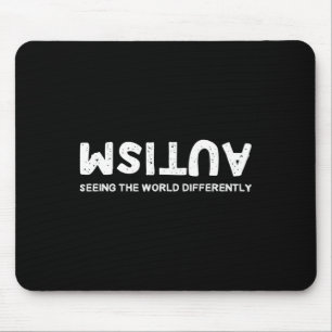 Seeing The World Differently Autism Upside Down Mouse Pad