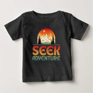 SEEK ADVENTURE BABY T-Shirt