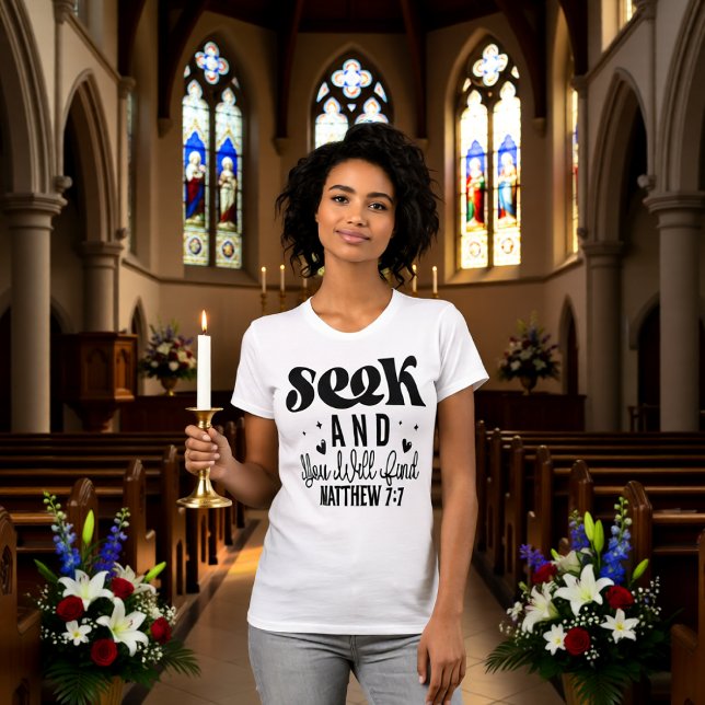 Seek and You Will Find Matthew 7:7 Tee (Creator Uploaded)