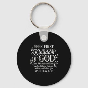 Seek First The Kingdom Of God Matthew 6_33 Christi Key Ring