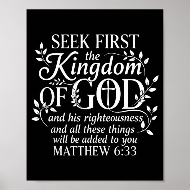 Seek First The Kingdom Of God Matthew 6_33 Christi Poster (Front)