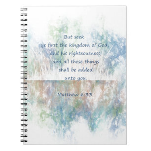 Seek God's Kingdom Scripture Matthew Inspirational Notebook