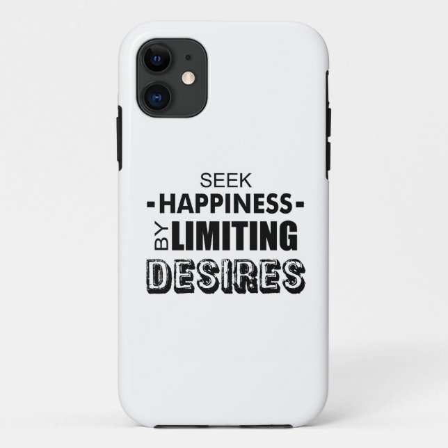 Seek Happiness By Limiting Desires Case-Mate iPhone Case (Back)
