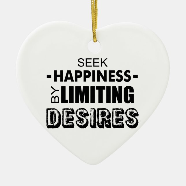 Seek Happiness By Limiting Desires Ceramic Tree Decoration (Front)