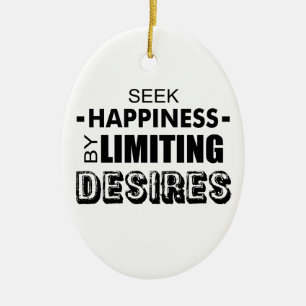 Seek Happiness By Limiting Desires Ceramic Tree Decoration