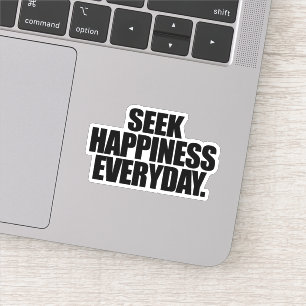 Seek Happiness Everyday