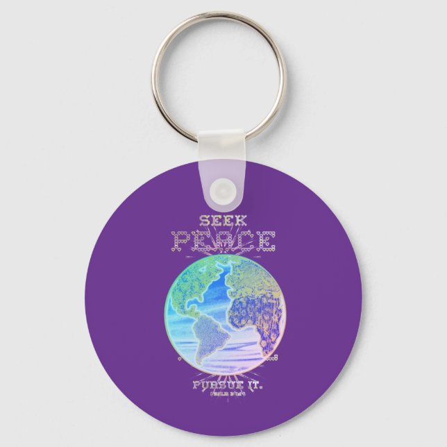 Seek Peace Earth Psalms Keychain  (Front)