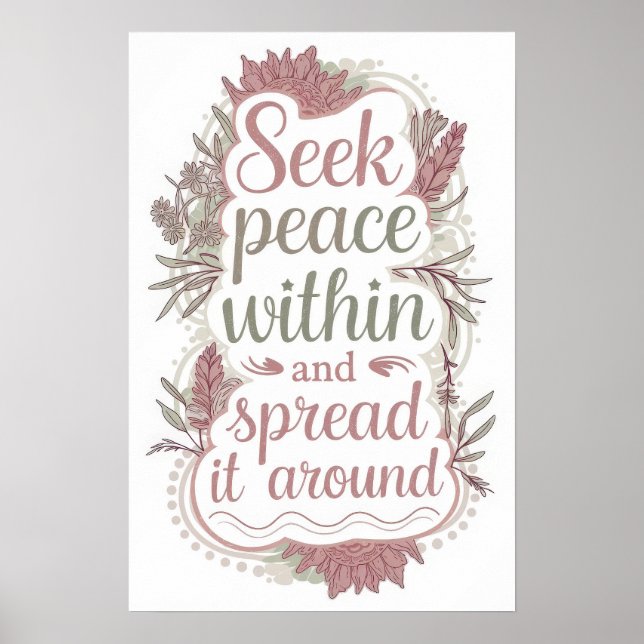 Seek Peace Within and Spread it Around Design Poster (Front)