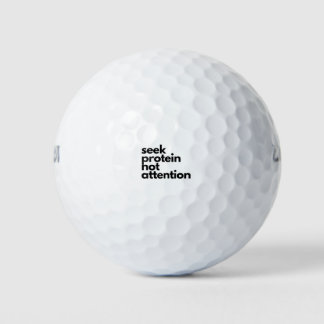 Seek Protein Not Attention Workout Gym Humor Golf Balls