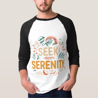 Seek Serenity T-Shirt