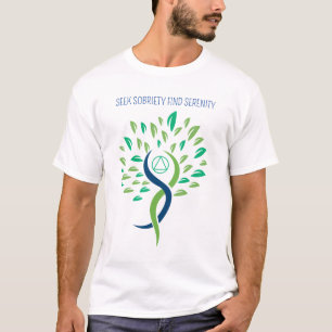 Seek Sobriety Find Serenity - Slogan Shirt