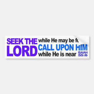 Seek the Lord Bumper Sticker
