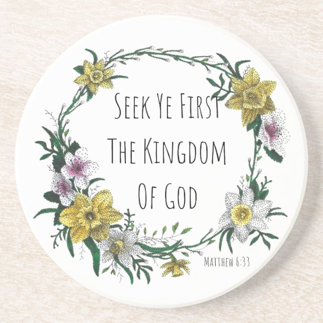 Seek Ye First the Kingdom Sandstone Coaster (Front)