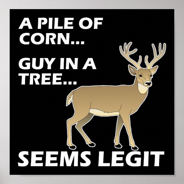 Seems Legit Funny Hunting Poster blk (Front)