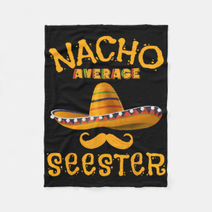 Seester Funny Mexican Sister Joke Humour Cinco De Fleece Blanket