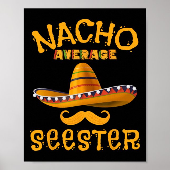 Seester Funny Mexican Sister Joke Humour Cinco De  Poster (Front)