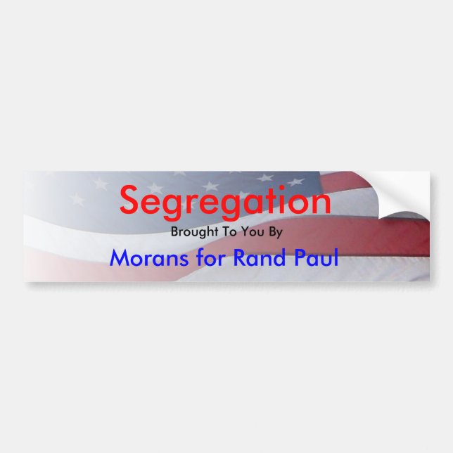 Segregation Bumper Sticker (Front)