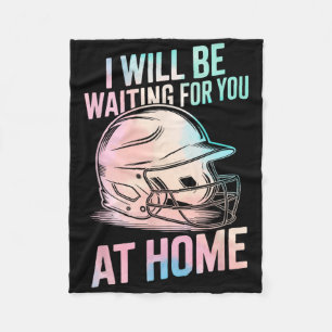 Seil I Will Be Waiting For You At Home Funny Softl Fleece Blanket