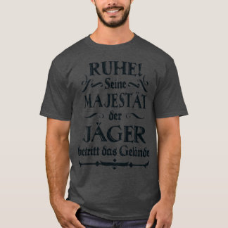 Seine Mejestt der Jger lustiger Spruch Fun Jagd T-Shirt