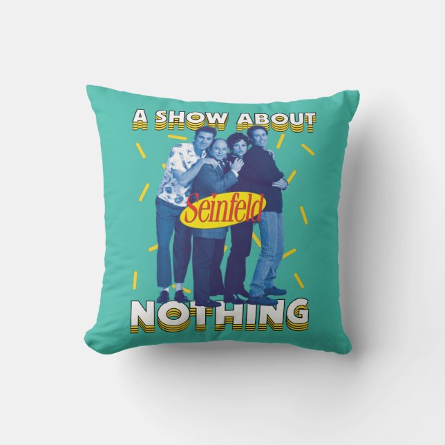 Seinfeld | A Show About Nothing Cushion (Front)