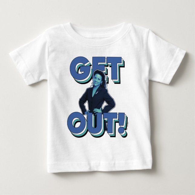 Seinfeld | Elaine - Get Out! Baby T-Shirt (Front)