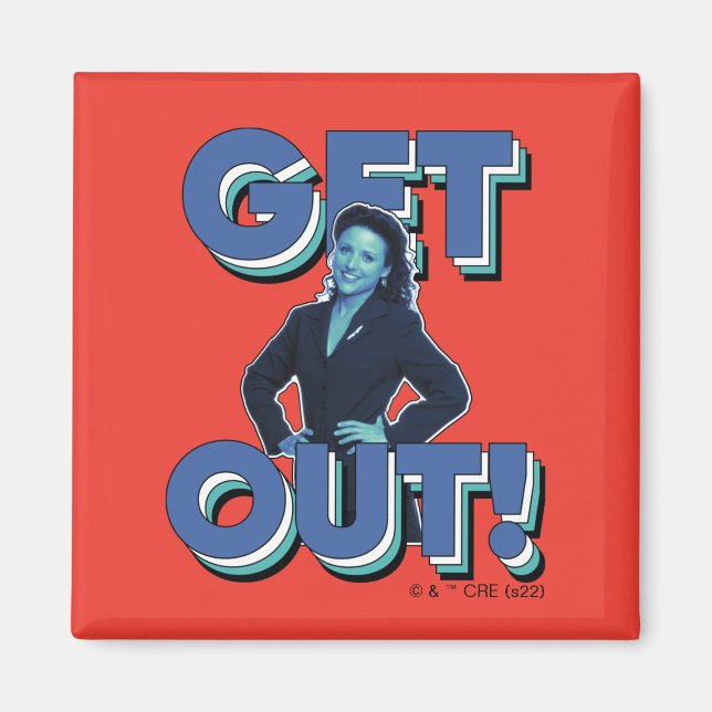 Seinfeld | Elaine - Get Out! Magnet (Front)