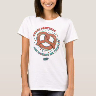 Seinfeld These Pretzels are Making Me Thirsty T-Shirt