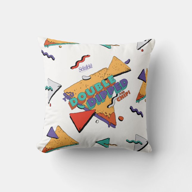 Seinfeld | You Double Dipped the Chip Cushion (Front)