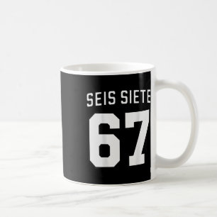 Seis Siete 67 Spanish Footll Soccer Jersey Number Coffee Mug