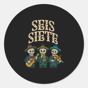 Seis Siete Mexican 67 Funny Skull Graphic Classic Round Sticker