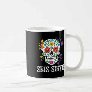 Seis Siete Mexican Los Muertos Calaveras Sugar Sku Coffee Mug