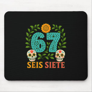 Seis Siete Mexican Los Muertos Calaveras Sugar Sku Mouse Pad