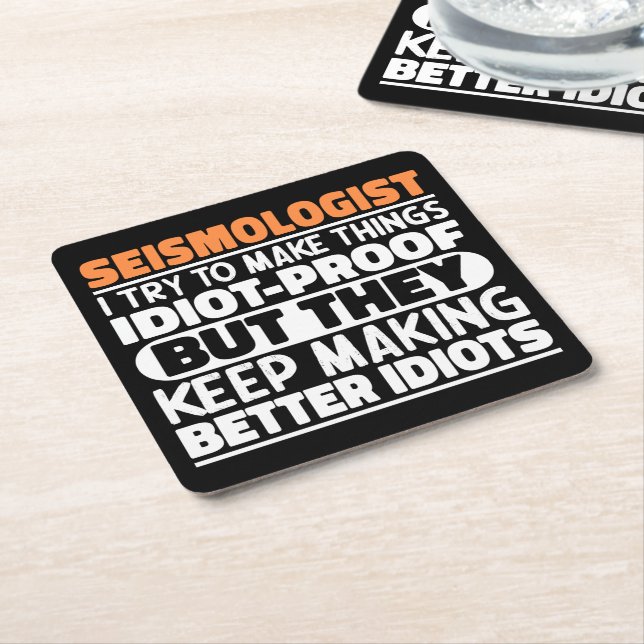 Seismologist I Try To Make Things Funny Sayings Square Paper Coaster (Angled)