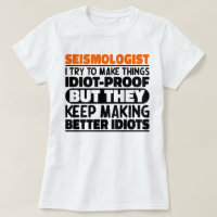 Seismologist I Try To Make Things Funny Sayings