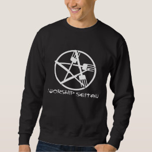 Seitan Worship Dark sweatshirt