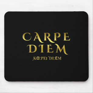 Seize Day Carpe Latin Diem Inspirational Quotes Mouse Pad