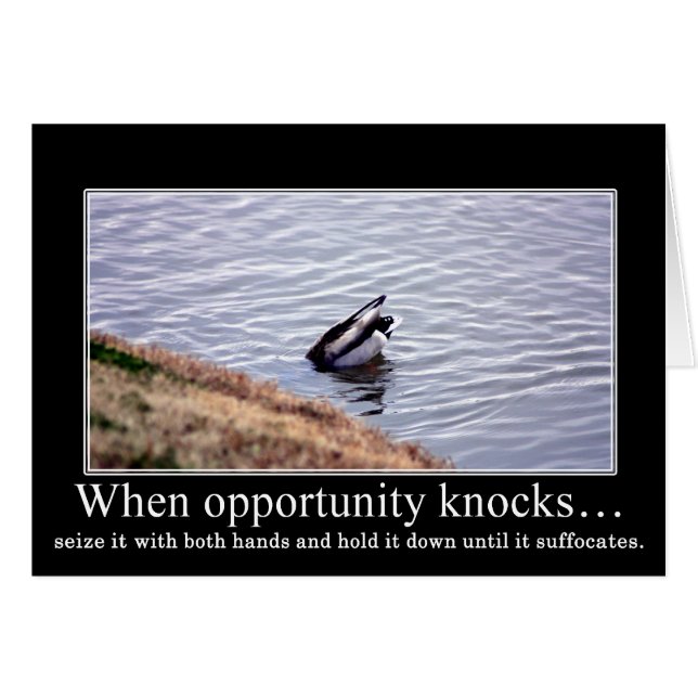 Seize opportunity with both hands & kill it (Front Horizontal)