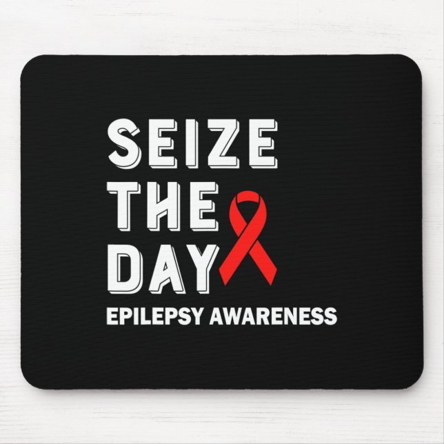 Seize The Day Epilepsy Awareness  Mouse Pad (Front)