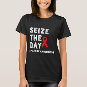 Seize The Day Epilepsy Awareness T-Shirt