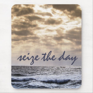 Seize The Day - Inspirational - Mouse Pad