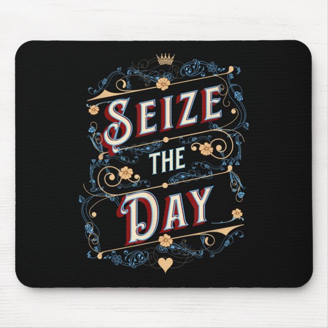 Seize The Day  Mouse Pad (Front)