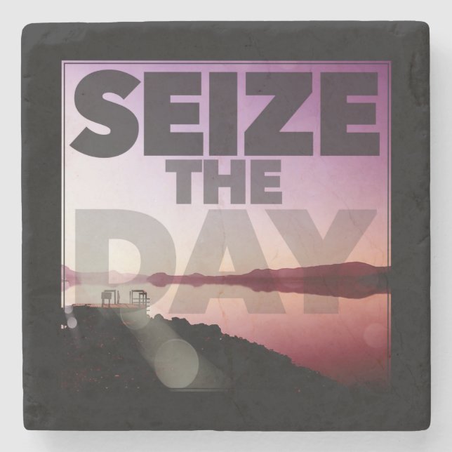 Seize The Day Stone Coaster (Front)