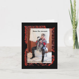 Seize the Moment and Eat Dessert on your Birthday Card