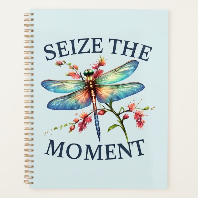 Seize The Moment - Artistic Dragonfly Planner (Front)