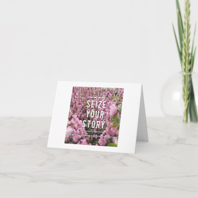 Seize Your Story Note Card - Blank Inside (Front)