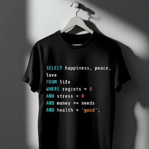 SELECT Happiness SQL Programmer T-Shirt