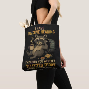 Selective Hearing Funny Raccoon Coffee Tote Bag